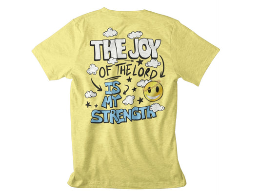 The Joy Of The Lord Is My Strength Tee